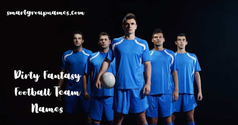 Dirty Fantasy Football Team Names