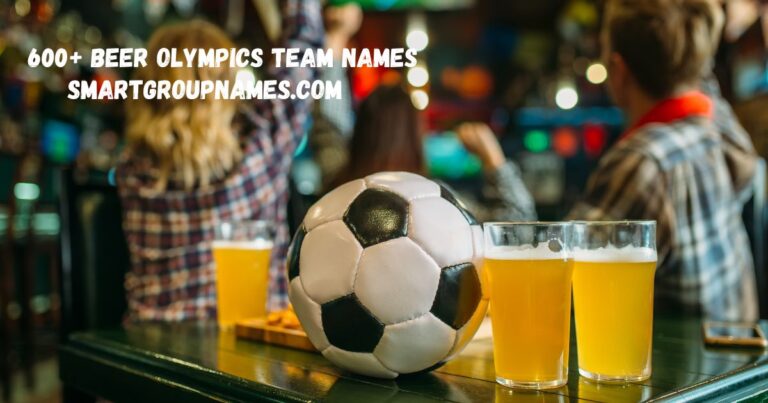 600+ Beer Olympics Team Names