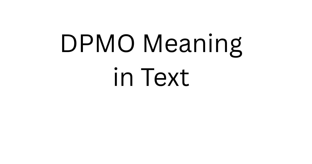 DPMO Meaning in Text