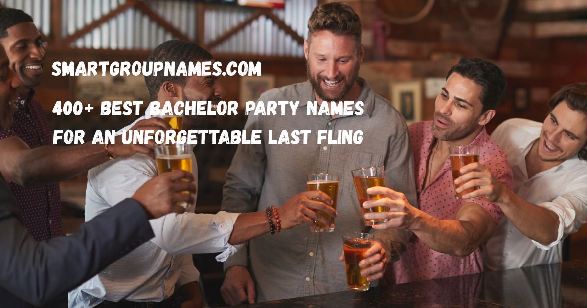 Bachelor Party Names