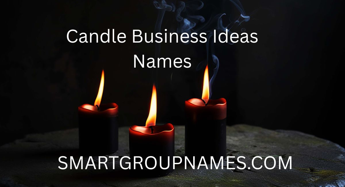 CANDLE BUSINESS NAMES IDEAS