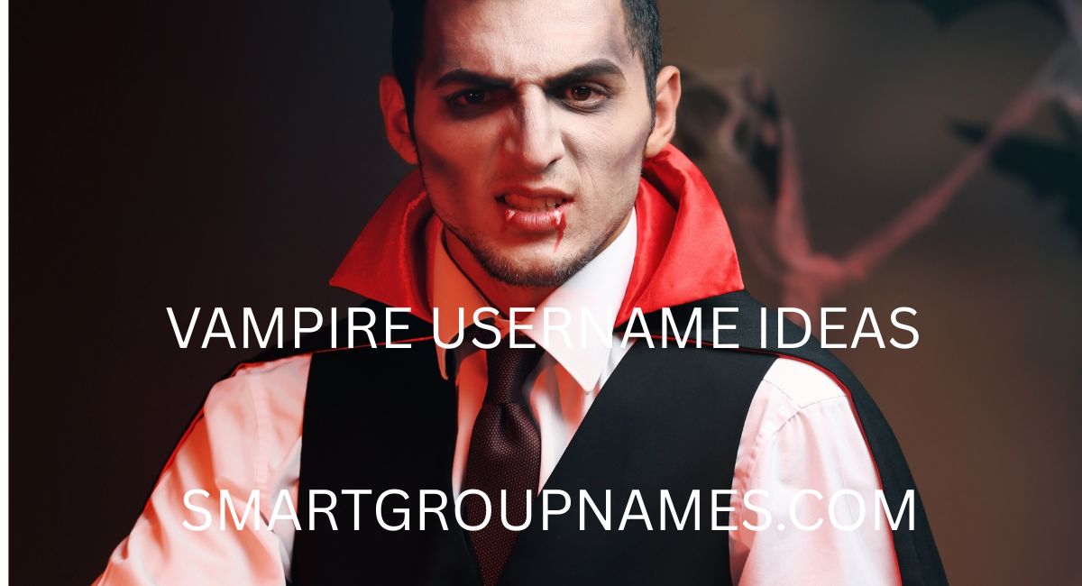 VAMPIRE USERNAME IDEAS